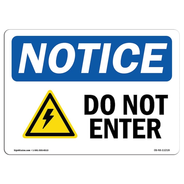 Safety Sign, OSHA Notice, 18" Height, 24" Width, Aluminum, Do Not Enter Sign With Symbol, Landscape